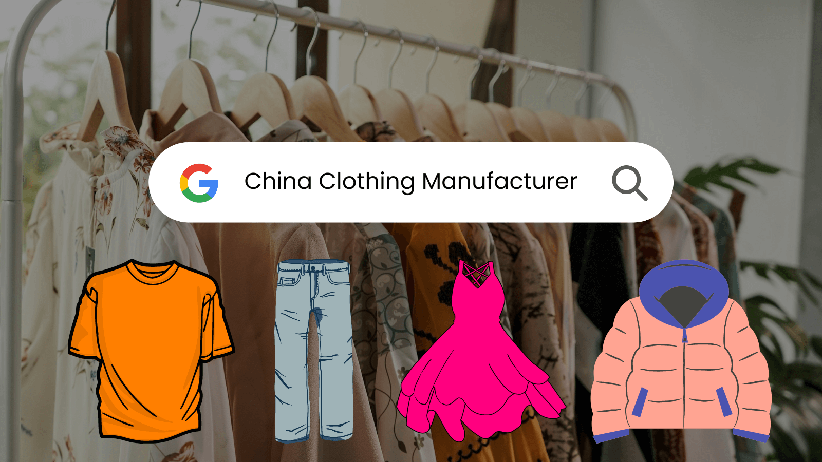 How to Find Best Clothing Manufacturers In China